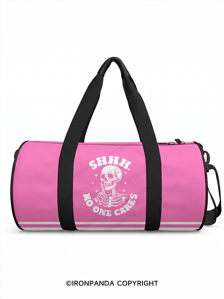 SHHH NO ONE CARES Duffle Bag