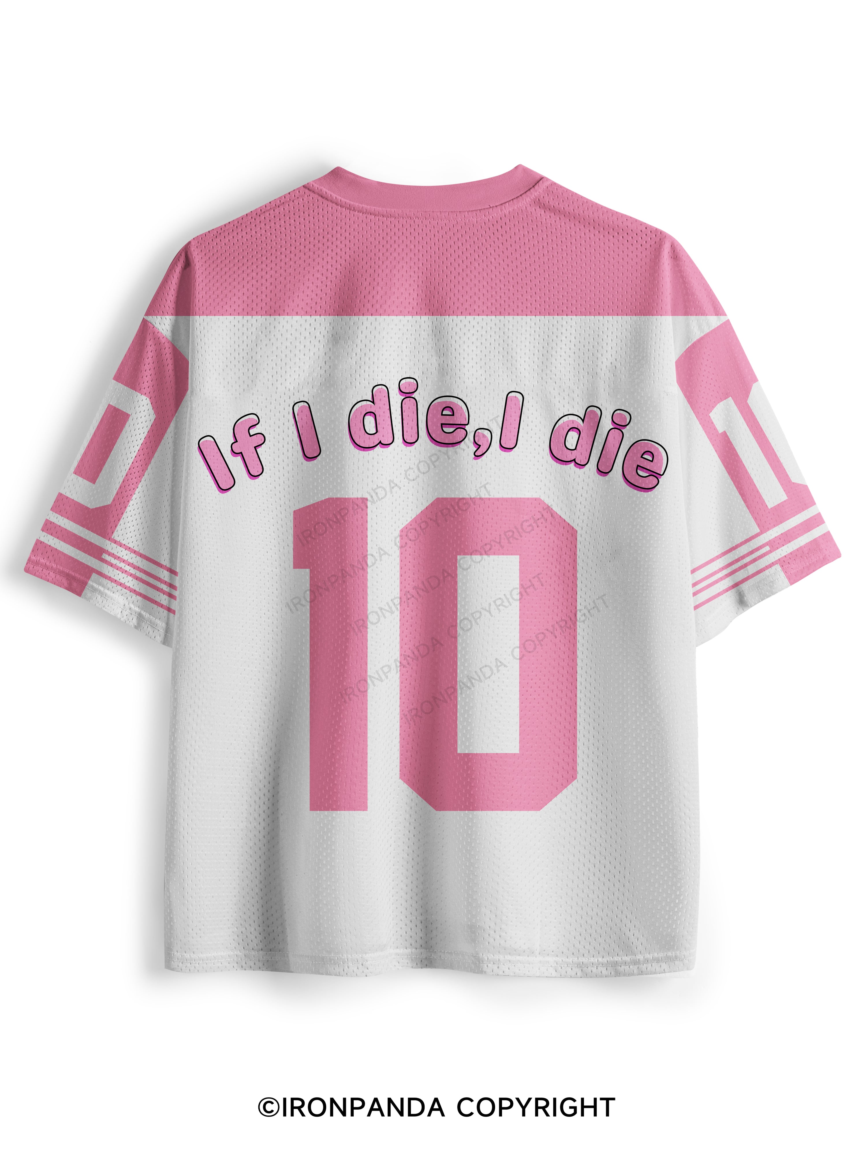 IF I DIE I DIE Mesh Jersey