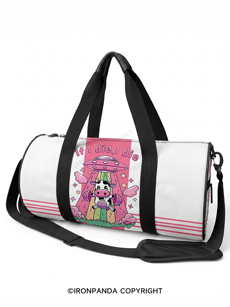 IF I DIE I DIE Duffle Bag