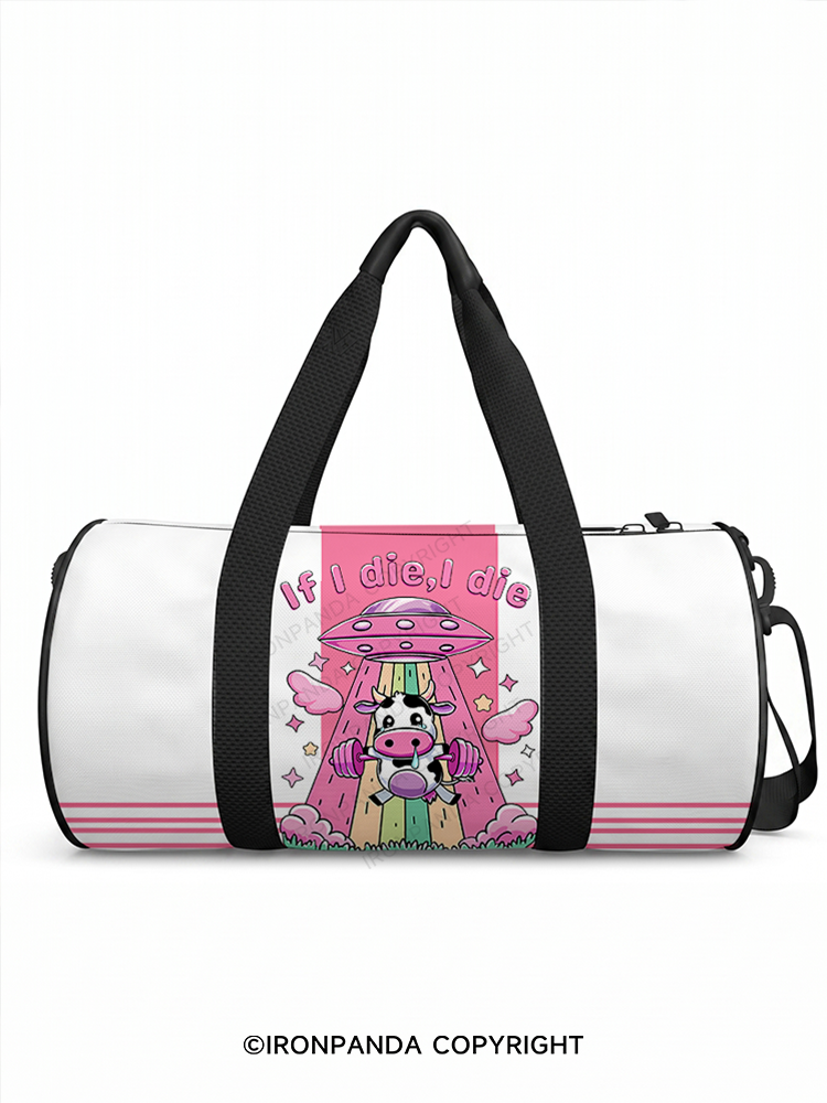 IF I DIE I DIE Duffle Bag