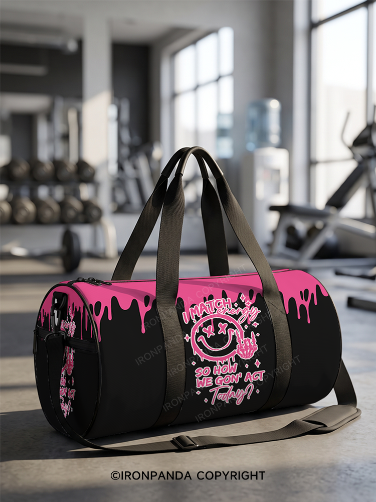 How We Gonna Act Today Duffle Bag