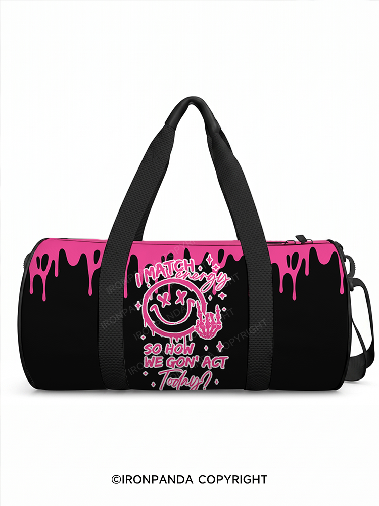How We Gonna Act Today Duffle Bag