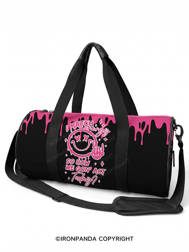 How We Gonna Act Today Duffle Bag