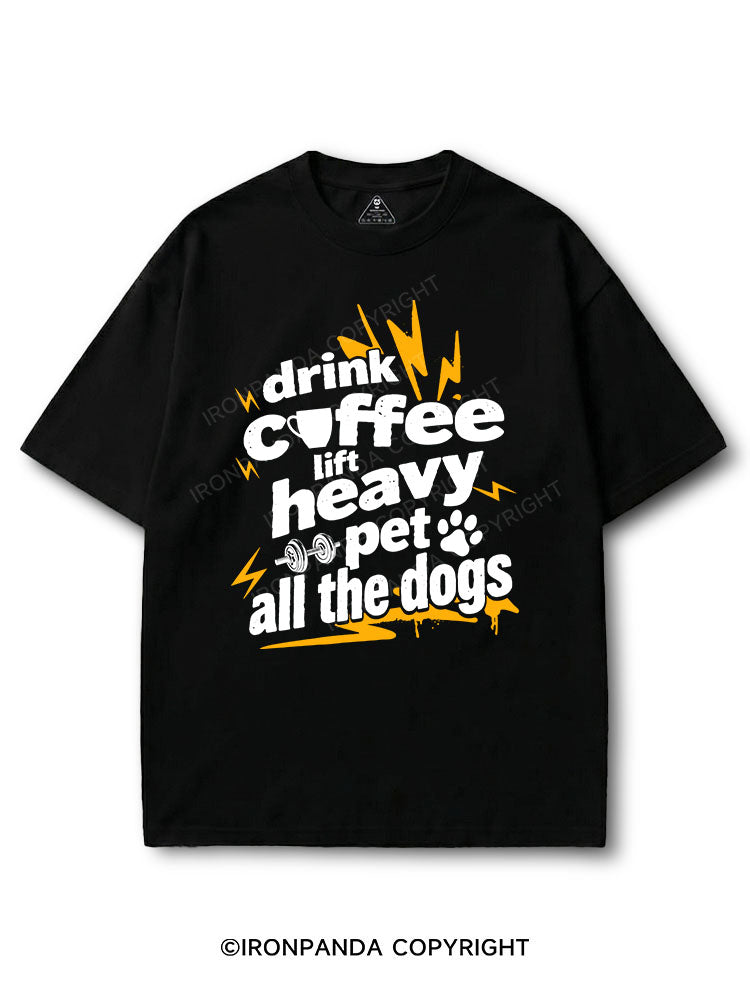 Drink coffee, lift heavy, pet all the dogs COTTON PUMP COVER