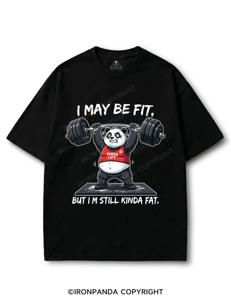 I MAY BE FIT, BUT I’M STILL KINDA FAT COTTON PUMP COVER