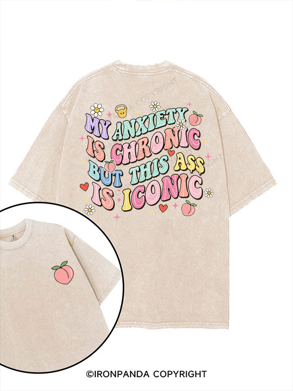 MY ANXIETY IS CHRONIC BUT THIS ASS IS ICONIC printed Gym Shirt