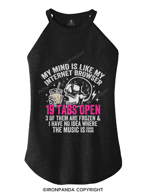 MY MIND IS LIKE MY INTERNET BROWSER ROCKER COTTON TANK