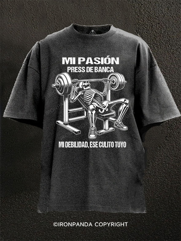 Mi pasión, press de banca Washed Gym Shirt