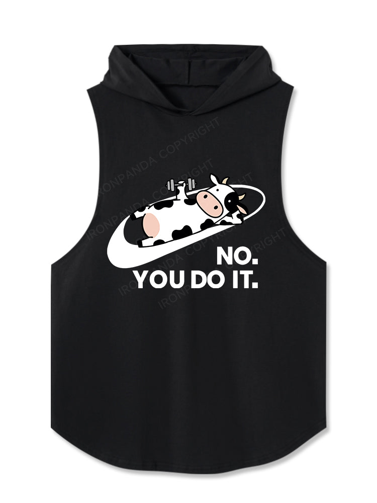 NO YOU DO IT Hooded Tank
