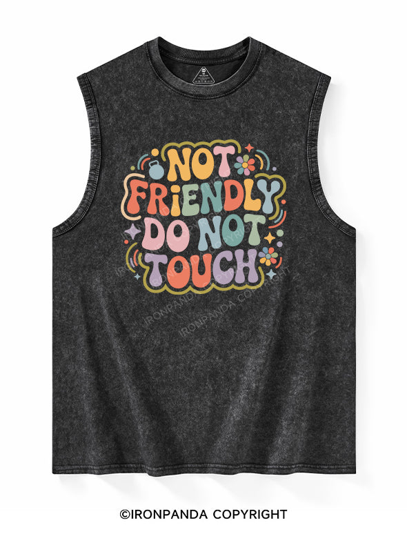 NOT FRIENDLY DO NOT TOUCH Washed Tank