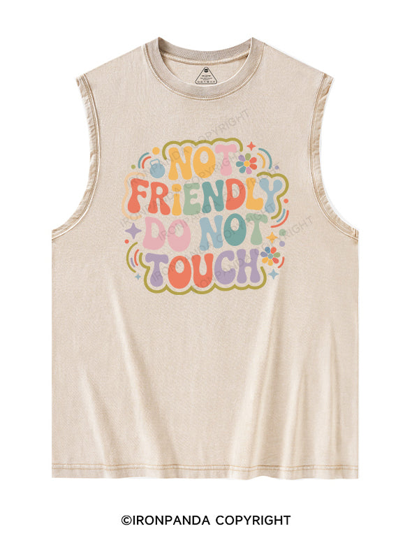 NOT FRIENDLY DO NOT TOUCH Washed Tank
