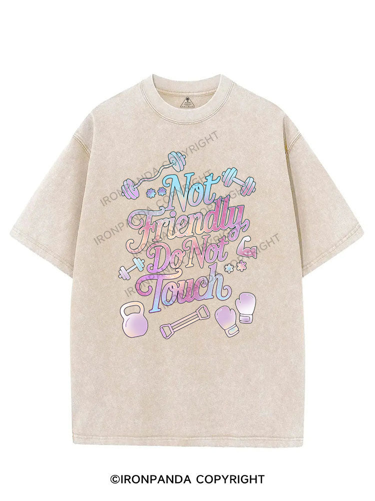 NOT FRIENDLY DO NOT TOUCH VINTAGE GYM SHIRT