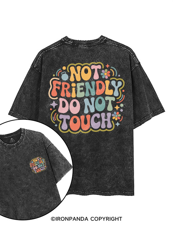 NOT FRIENDLY DO NOT TOUCH printed Gym Shirt