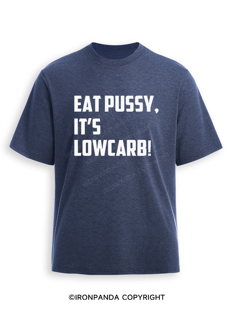 EAT PUSSY, IT'S LOWCARB! Ultra Soft Heather T-Shirt
