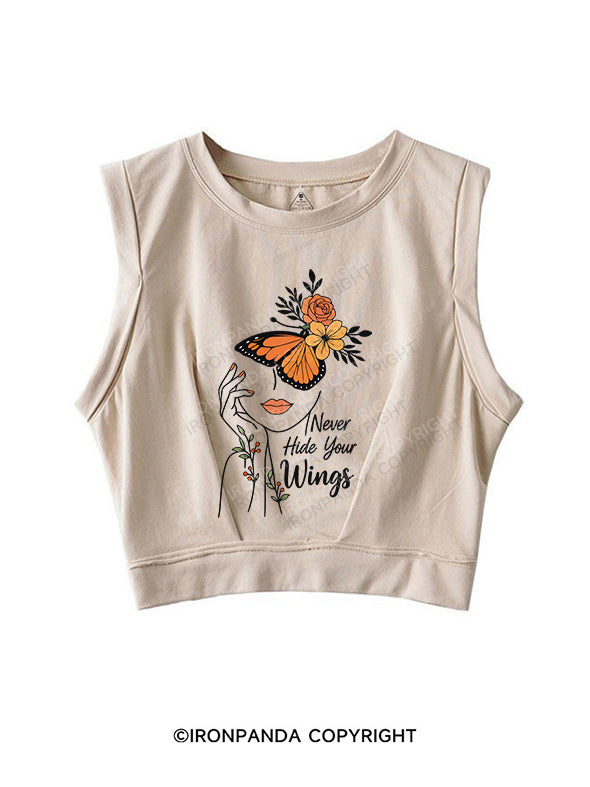 Never hide your wings SLEEVELESS CROP TOPS