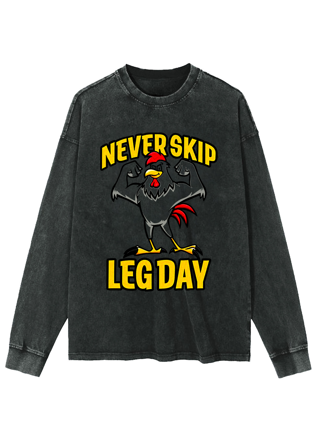 Never Skip Leg Day WASHED LONG SLEEVE SHIRT