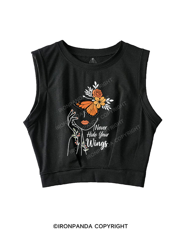 Never hide your wings SLEEVELESS CROP TOPS