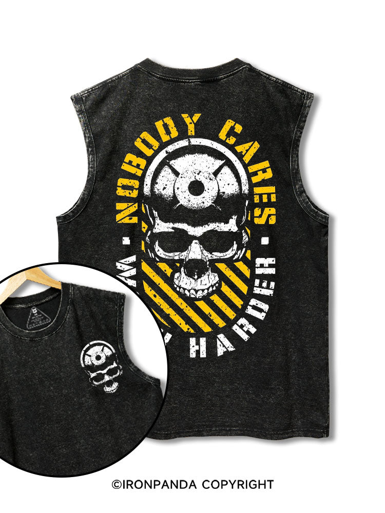 Nobody Cares Work Harder skull printed Washed Gym tank