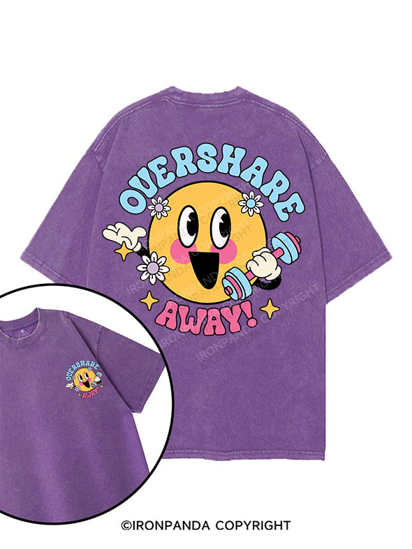 OVERSHARE AWAY! printed Gym Shirt