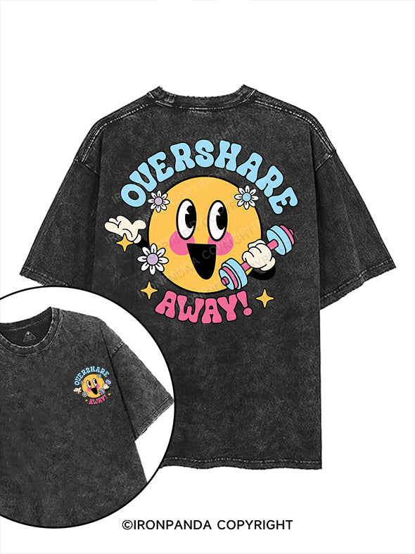 OVERSHARE AWAY! printed Gym Shirt
