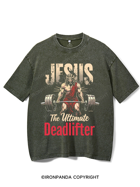 Jesus The Ultimate Deadlifter Washed Gym Shirt