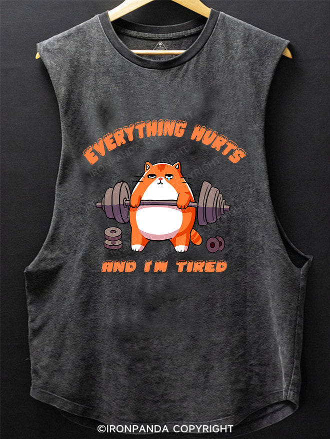 Everything Hurts And I'm Tired fat cat SCOOP BOTTOM COTTON TANK