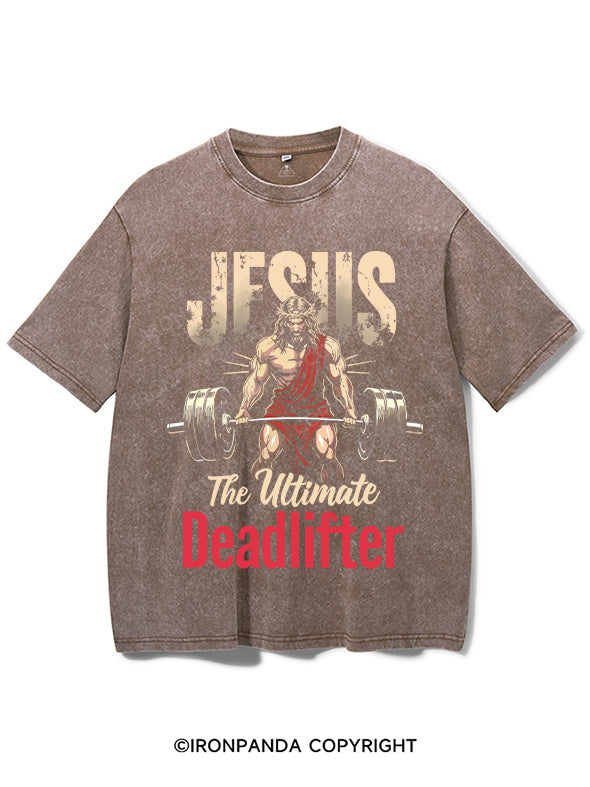 Jesus The Ultimate Deadlifter Washed Gym Shirt