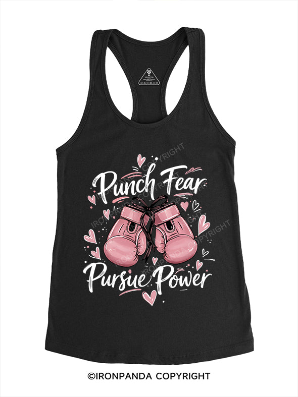 Punch Fear, Pursue Power Gym Racerback Tank