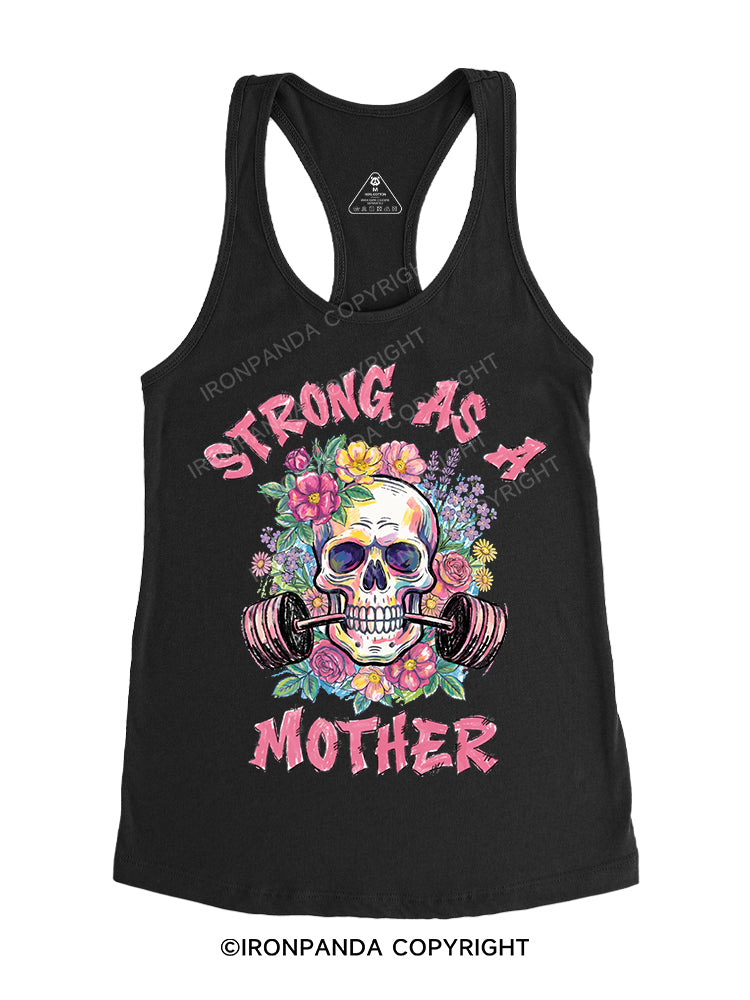 STRONG AS A MOTHER Gym Racerback Tank