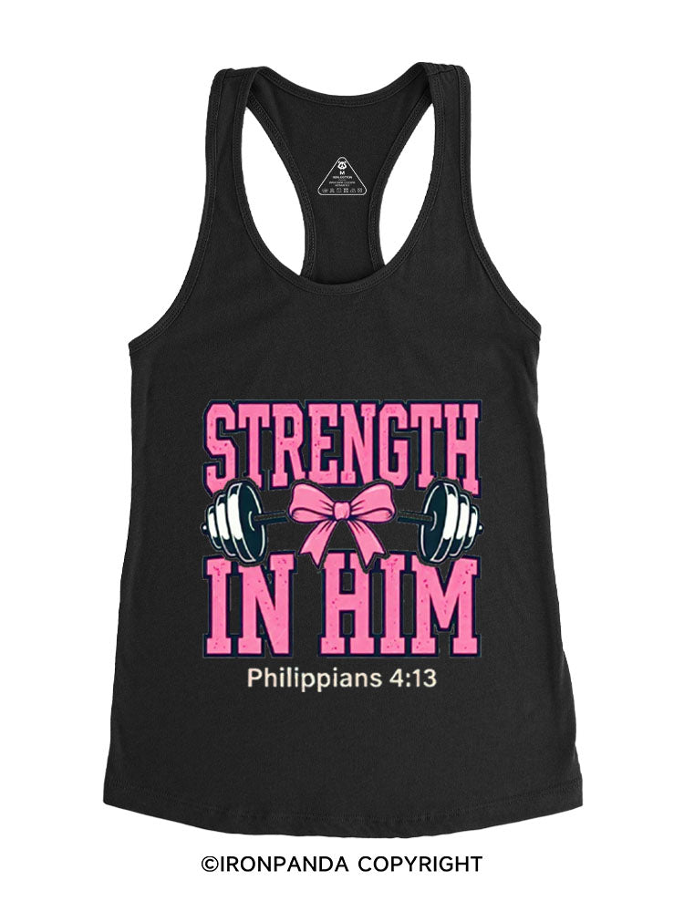 STRENGTH IN HIM Gym Racerback Tank
