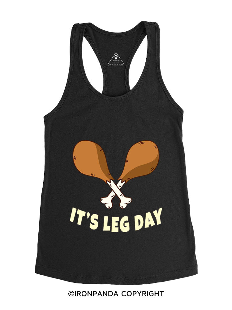 IT'S LEG DAY CHICKEN Gym Racerback Tank