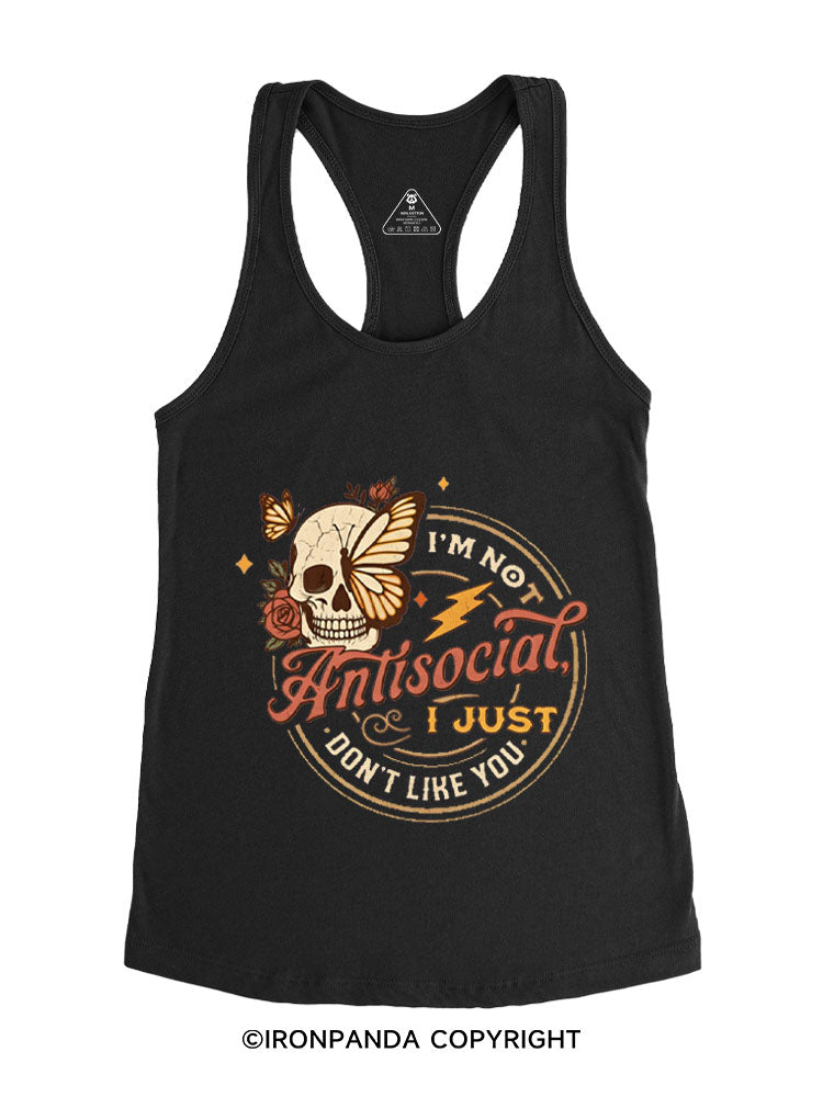 I'M NOT ANTISOCIAL I JUST DON'T LIKE YOU SKELETON Gym Racerback Tank