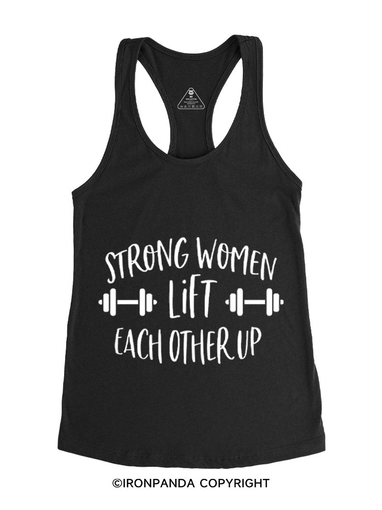 STRONG WOMEN LIFT EACH OTHER UP GYM Gym Racerback Tank