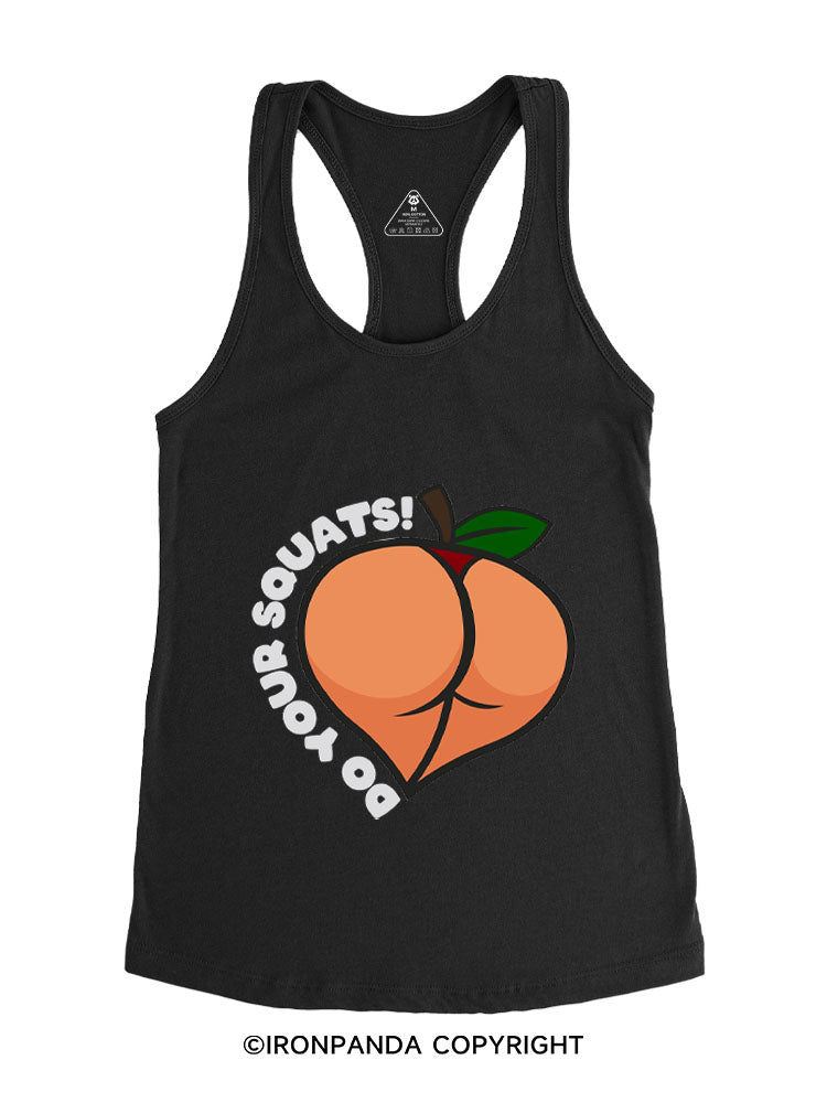 DO YOUR SQUATS PEACHY Gym Racerback Tank