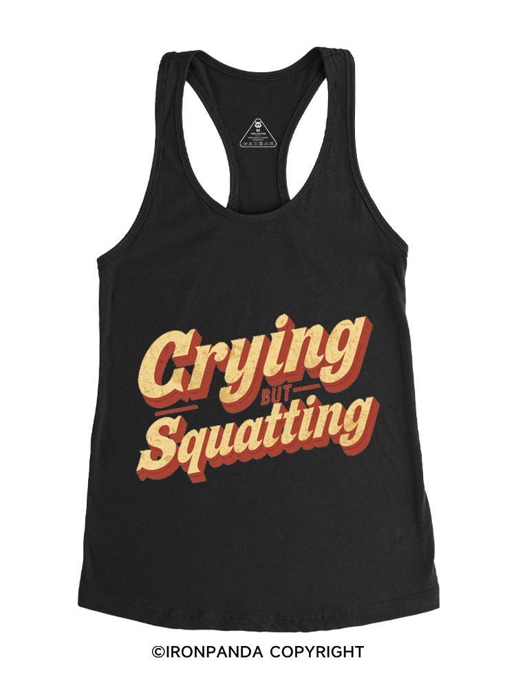 CRYING BUT SQUATTING Gym Racerback Tank