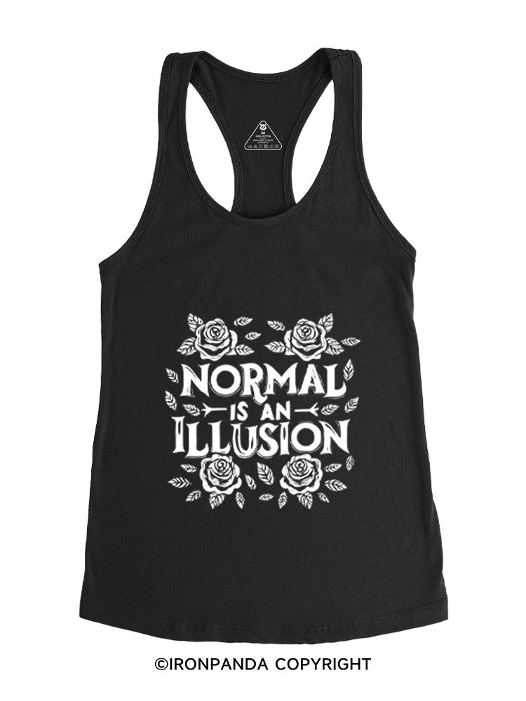 NORMAL IS AN ILLUSION Gym Racerback Tank