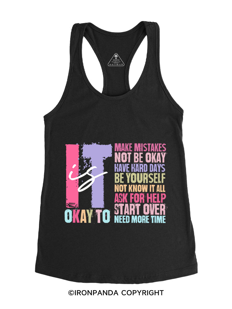 IT IS OKAY TO MAKE MISTAKES Gym Racerback Tank