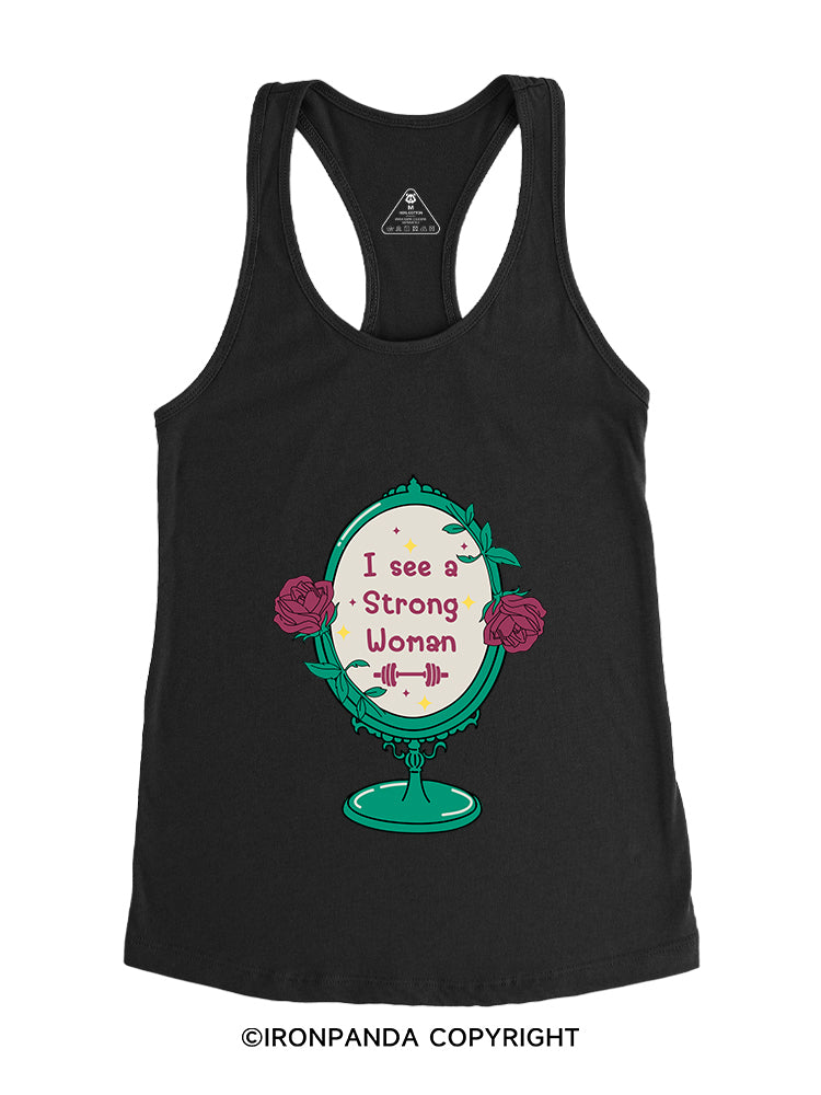 I SEE A STRONG WOMAN Gym Racerback Tank