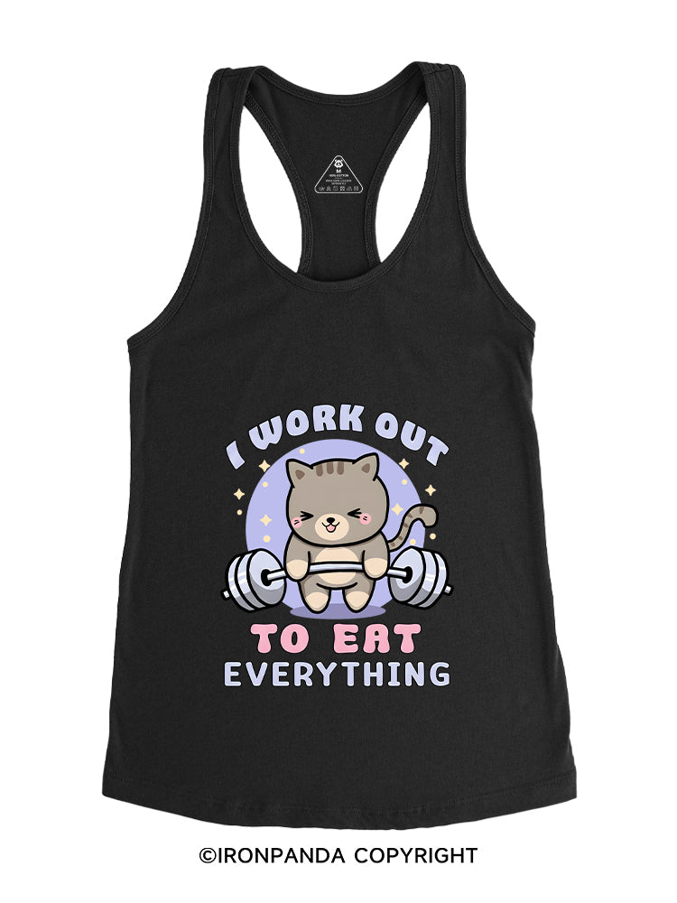 I WORK OUT TO EAT EVERYTHING Gym Racerback Tank