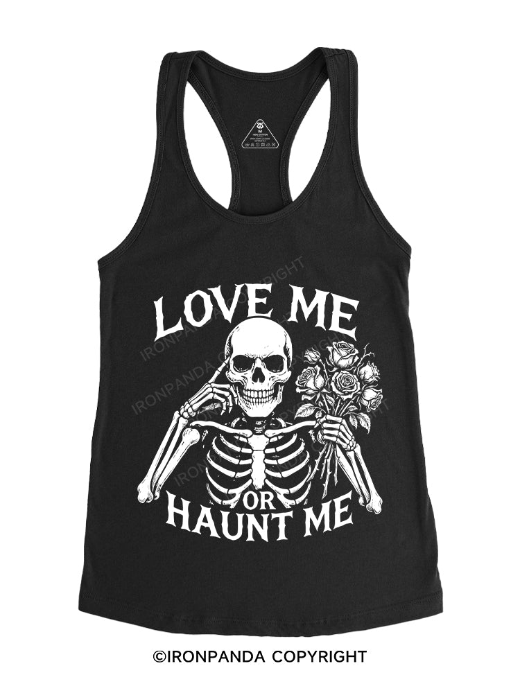 LOVE ME OR HAUNT ME Gym Racerback Tank