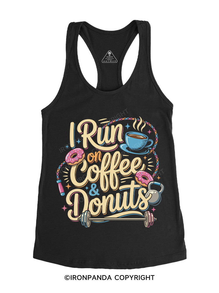 I Run on Coffee & Donuts Gym Racerback Tank