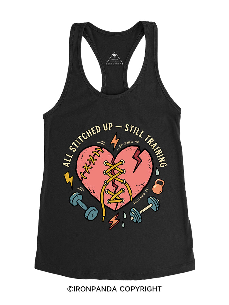 ALL STITCHED UP - STILL TRAINING Gym Racerback Tank