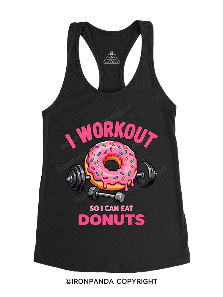 I Workout So I Can Eat Donuts Gym Racerback Tank
