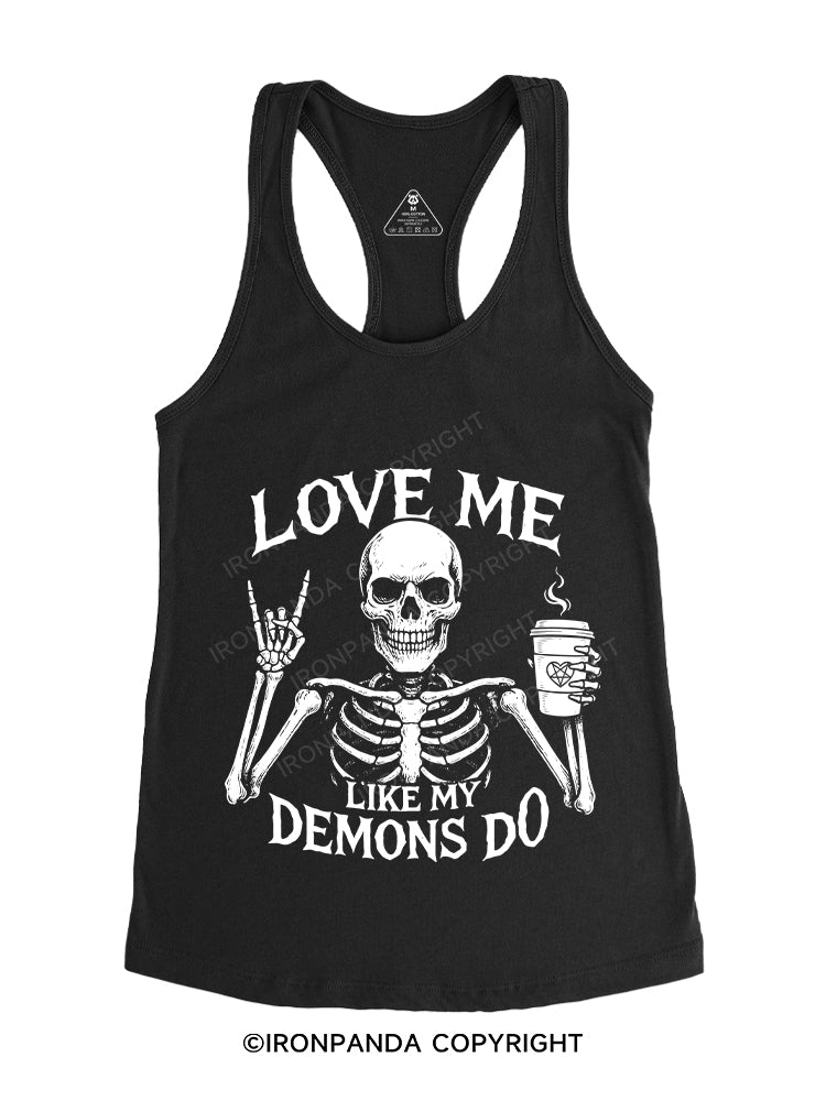 LOVE ME LIKE MY DEMONS DO Gym Racerback Tank