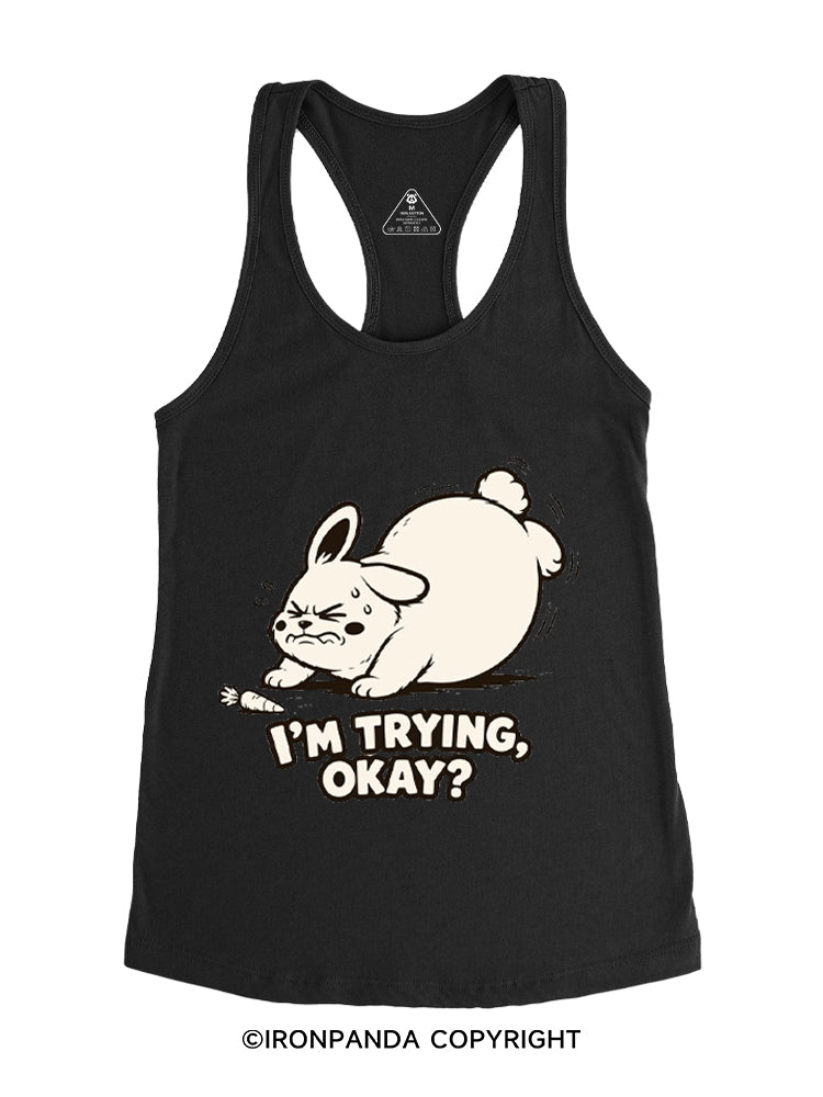 I'M TRYING, OKAY? Gym Racerback Tank
