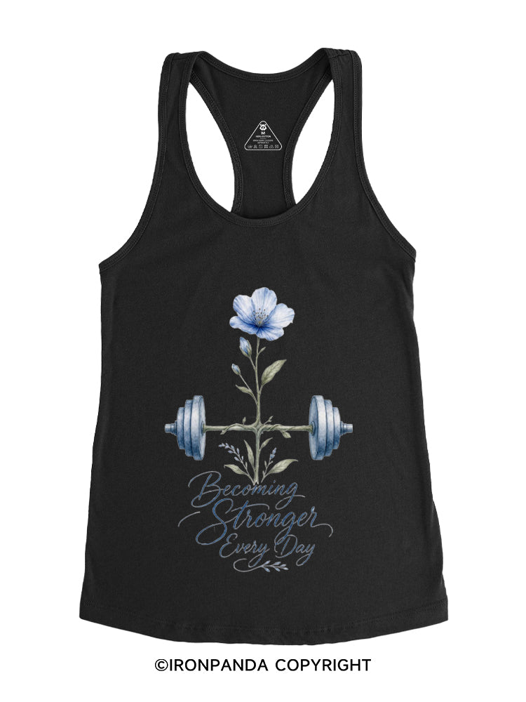 BECOMING STRONGER EVERY DAY FITNESS Gym Racerback Tank
