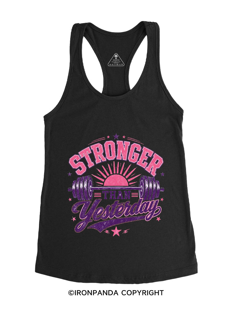 STRONGER THAN YESTERDAY SUNSHINE Gym Racerback Tank