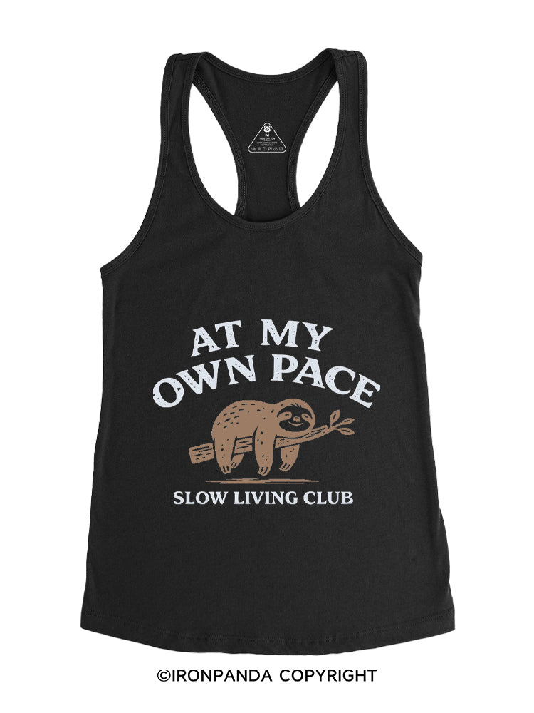 AT MY OWN PACE SLOW LIVING CLUB Gym Racerback Tank