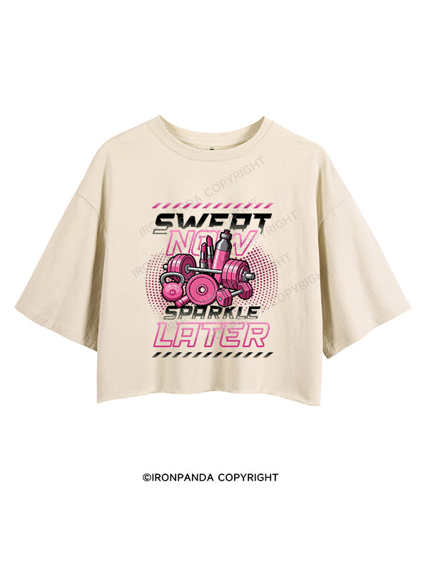 SWEAT NOW SPARKLE LATER CROP TOPS