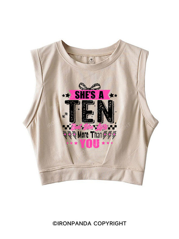 She’s a ten but she lifts more than you SLEEVELESS CROP TOPS